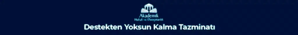 Destekten Yoksun Kalma Tazminatı