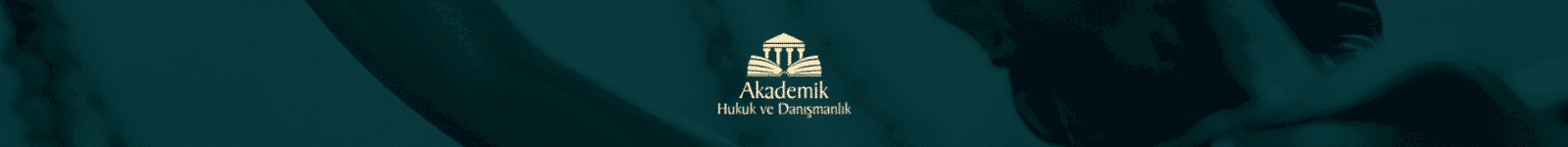 Akademik Hukuk Danışmanlık - Ankara Avukatlık Bürosu