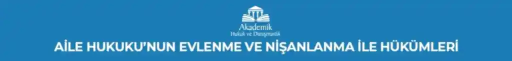 AİLE VE BOŞANMA HUKUKU