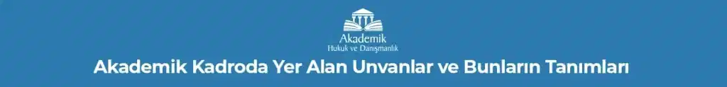 Akademik Kadro İlanları ve Davaları
