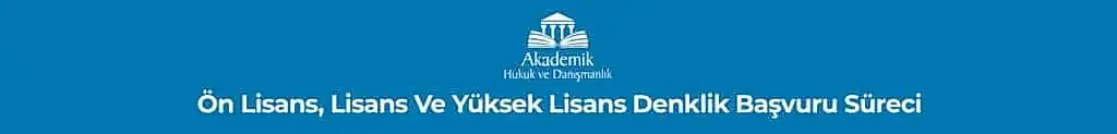 Diploma Denklik Davaları ve İtirazları
