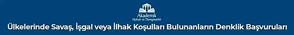 Diploma Denklik Davaları ve İtirazları