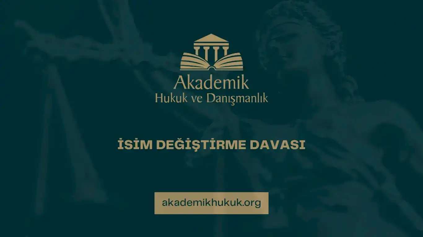 İSİM DEĞİŞTİRME DAVASI