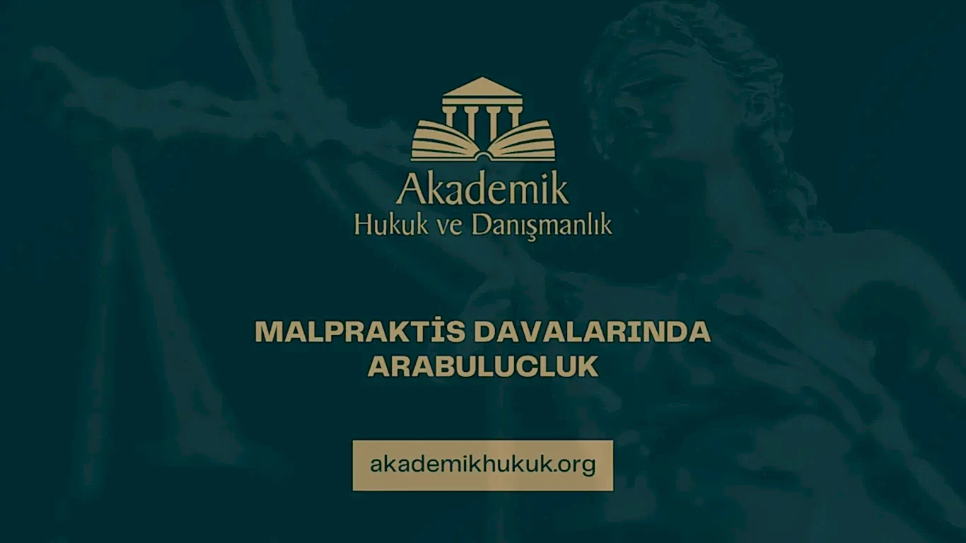 MALPRAKTİS DAVALARINDA ARABULUCLUK