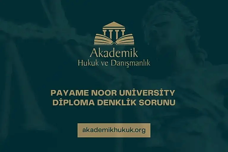 PAYAME NOOR UNİVERSİTY DİPLOMA DENKLİK SORUNU